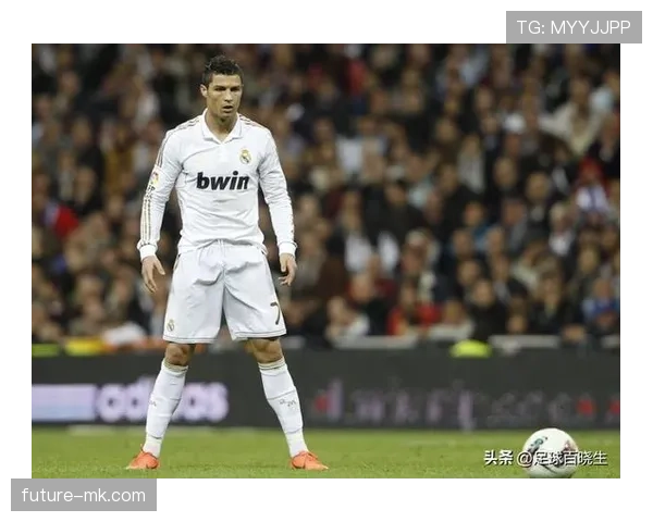 C罗皇马巅峰期解析：进球数据为何达到历史级高度